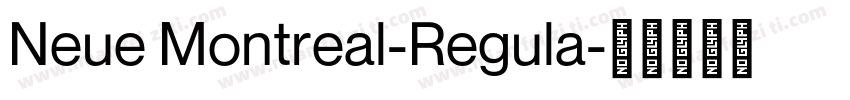 Neue Montreal-Regula字体转换